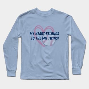 My Heart Belong to the Minnesota Twins Long Sleeve T-Shirt